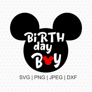 Birthday Boy Mickey Mouse Svg