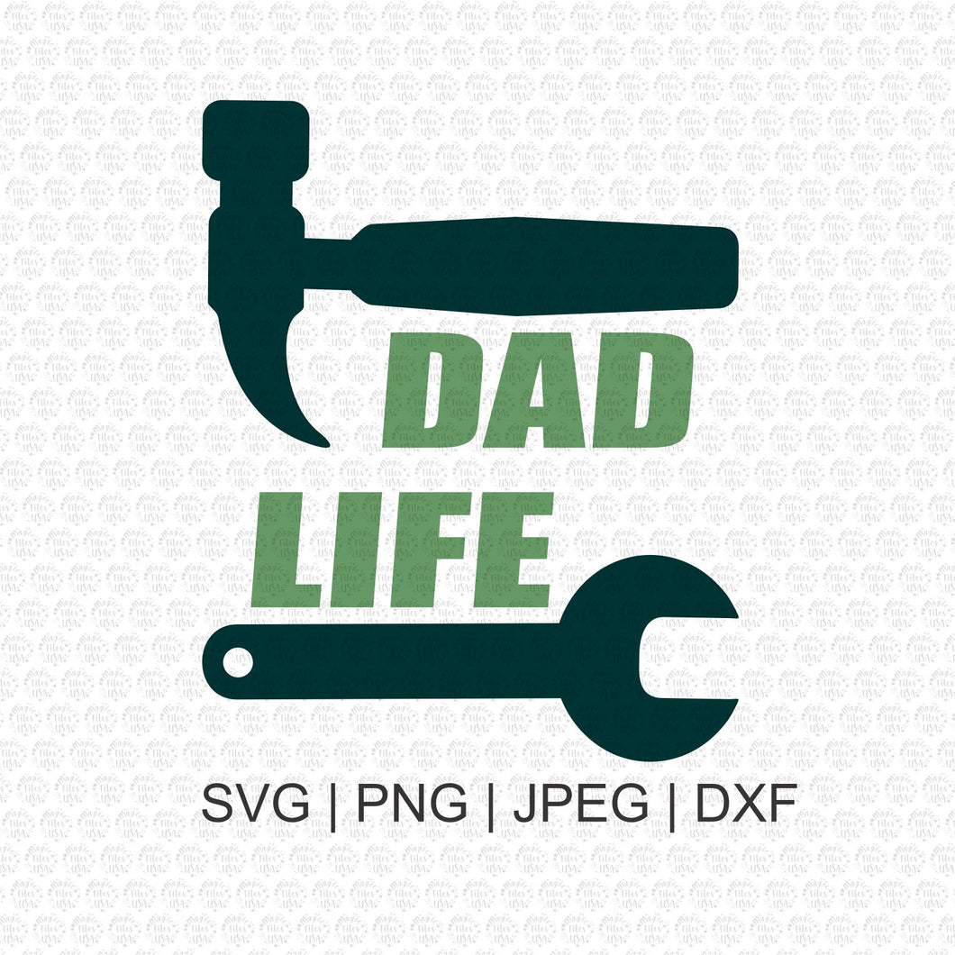 Tools Dad Life SVG