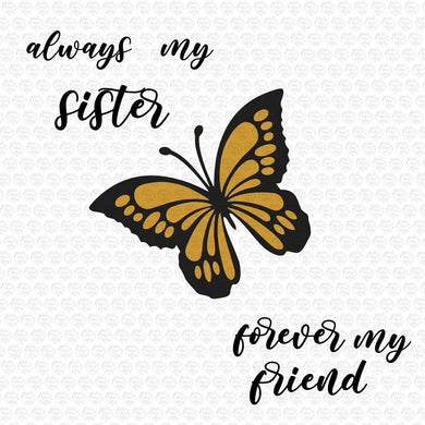 Always My Sister Forever My Friend SVG