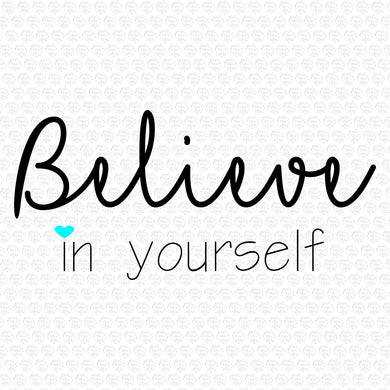 Believe in yourself SVG