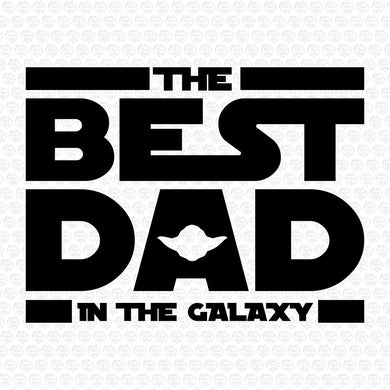 The Best Dad In The Galaxy Svg
