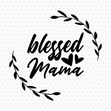 Blessed Mama