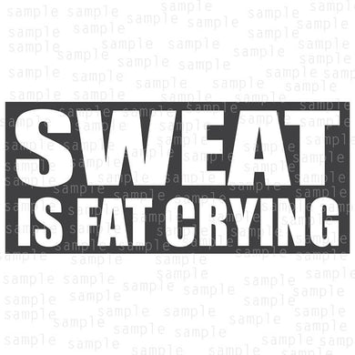 Sweat is fat crying