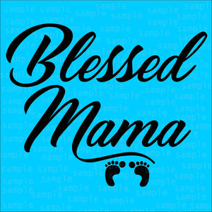 Blessed Mama