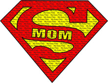 Load image into Gallery viewer, Super Mom