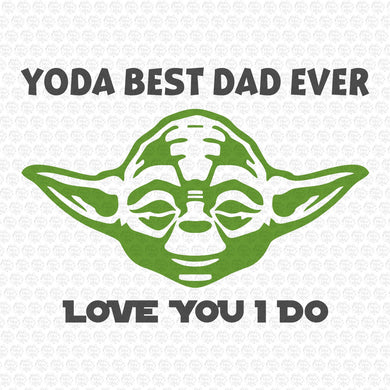 Yoda Best Dad Ever Svg