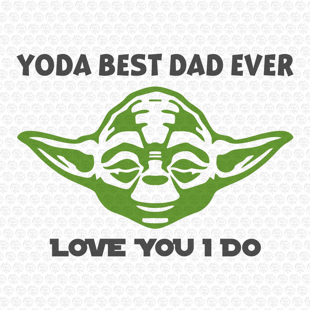 Yoda Best Dad Ever Svg